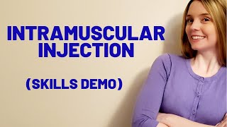 INTRAMUSCULAR IM INJECTION  SKILLS DEMO [upl. by Ativ824]