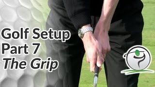 Golf Grip  StepbyStep Guide to the Perfect Grip [upl. by Macomber]