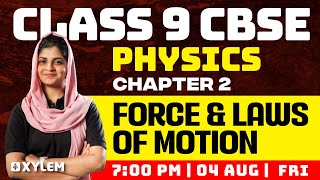 Class 9 CBSE Physics  Chapter 2  Force amp Laws Of Motion  Xylem Class 9 CBSE [upl. by Stannwood843]