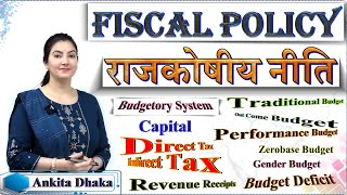 Fiscal Policy राजकोषीय नीति by Ankita Dhaka [upl. by Gimble]