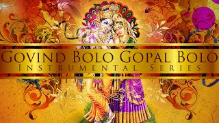 Govind Bolo Hari Gopal Bolo Classic amp Extended [upl. by Eneleoj]