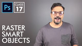 Raster Smart Objects  Adobe Photoshop for Beginners  Class 17  Urdu  Hindi [upl. by Shafer]