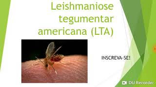 Leishmaniose tegumentar americana [upl. by Topper584]