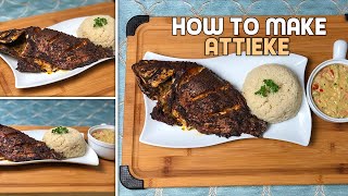 How To Make Attieke Easy to Follow Recipe Côte dIvoire Dish [upl. by Ahsitel]