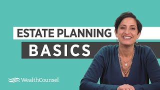 Estate Planning Basics  Estate Planning Essentials  WealthCounsel [upl. by Lieno]