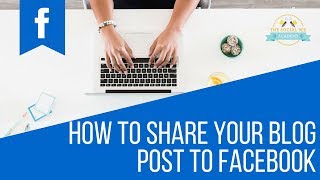 How to share your blog post to Facebook [upl. by Neeloc]