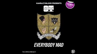 OT Genasis  Everybody Mad Part II feat Beyoncé Unfinished Verison [upl. by Camus]