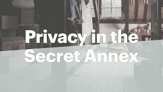 Annes need for privacy  Anne Frank House  Secret Annex [upl. by Willdon137]