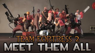 Team Fortress 2 Meet them all June 2012 HD [upl. by Elamor]