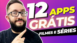 12 APLICATIVOS PARA ASSISTIR FILMES E SÉRIES GRÁTIS [upl. by Curcio147]