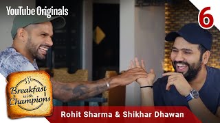 Episode 6  Rohit Sharma amp Shikhar Dhawan  Breakfast with Champions Season 6 [upl. by Prospero]