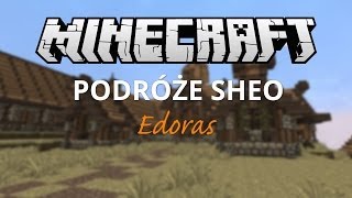 Edoras Podróże Sheo  9 [upl. by Oconnor66]