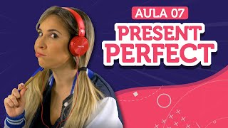 PRESENT PERFECT aprenda a usar have  has  Aula de inglês 07  English in Brazil [upl. by Vasquez]