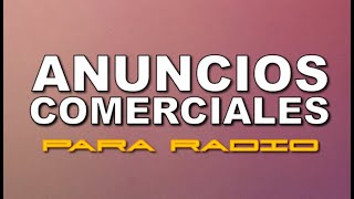 ANUNCIOS COMERCIALES  SPOTS DE RADIO Audio Max [upl. by Berger158]