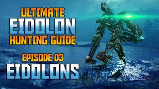 WARFRAME Ultimate Eidolon Guide  Episode 03EIDOLONS In Depth Beginners Guide [upl. by Desmond]