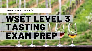 How to prepare for the WSET Level 3 Tasting Exam [upl. by Oram]