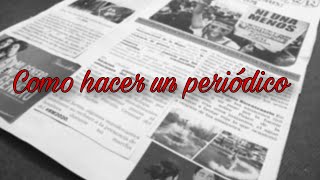 ¿Cómo hacer mi propio periódico [upl. by Ellehsal]