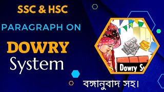 Dowry System Paragraph for HSC amp SSC [upl. by Jude777]