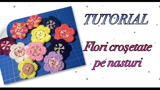 TUTORIAL  Floare crosetata pe nasture [upl. by Sheffy]