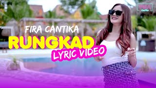 Fira Cantika  Rungkad Official Lyric Video [upl. by Nylla]