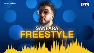 Rap Heure S02  Sanfara  Freestyle exclusif [upl. by Herr]