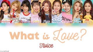 TWICE 트와이스  What is Love HANROMENG Color Coded Lyrics [upl. by Koehler]