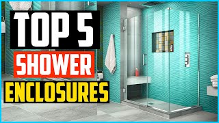 Top 5 Best Shower Enclosures in 2024 Reviews [upl. by Eico]