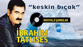 İbrahim TATLISES  Keskin Bıçak [upl. by Aleris]