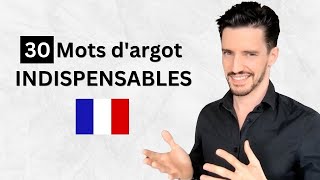 30 Mots dargot INDISPENSABLES en Français [upl. by Darbee291]