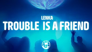 Lenka  Trouble Is A Friend Lyrics [upl. by Aihcropal]