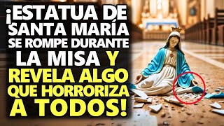 ¡Estatua De Santa María Se Rompe Durante La Misa Y Revela Algo Que Horroriza A Todos [upl. by Inhoj]