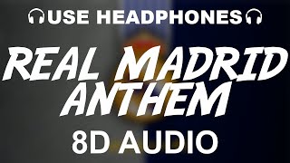 Real Madrid Official Anthem 8D AUDIO  Hala Madrid Y Nada Más  Theme Song [upl. by Frank971]