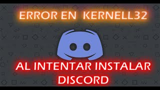 ERROR EN KERNELL32 AL INTENTAR INSTALAR DISCORD │ WIN 7 [upl. by Aneerak]