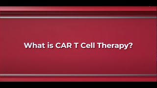 What is CAR T Cell Therapy [upl. by Schaffer]