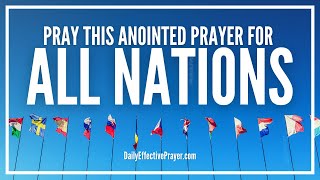 Prayer For All Nations  Prayer Changes Things [upl. by Ardie259]