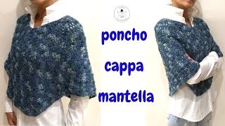 TUTORIAL Poncho cappa mantella a uncinettolafatatuttofare [upl. by Supple]