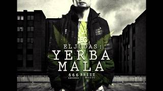 El Judas  Yerba Mala [upl. by Ikiv]