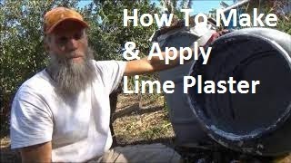 Lime Plaster How To Make amp Apply [upl. by Copp]