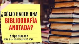 Cómo hacer una bibliografía anotada [upl. by Sowell]