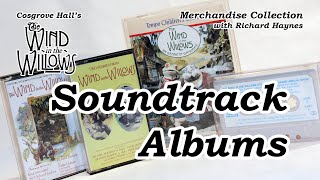 Soundtrack Albums Merchandise of Cosgrove Halls The Wind in the Willows [upl. by Oz]