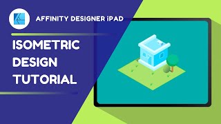 Affinity Designer iPad  Isometric Design Step by Step Tutorial [upl. by Far]