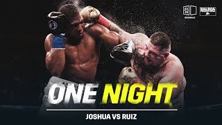 One Night Joshua vs Ruiz [upl. by Cirone648]