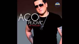 Aco Pejovic  Sve ti dugujem  Audio 2013 HD [upl. by Ydne]