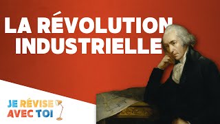 LA RÉVOLUTION INDUSTRIELLE  Je révise avec toi  08 [upl. by Fante]