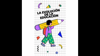 La evolución de la educación [upl. by Anatollo74]