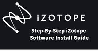 Step By Step Guide To Installing iZotope Software in 2020 [upl. by Pernas491]