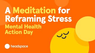 A 10Minute Meditation for Stress from Headspace  Mental Health Action Day [upl. by Juetta]