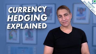 Currency Hedging Explained [upl. by Ylluz]