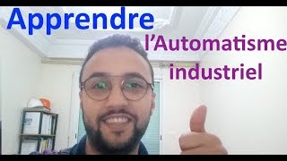 APPRENDRE LAUTOMATISME INDUSTRIEL [upl. by Biegel]