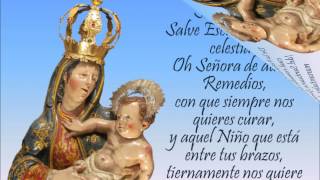 HIMNO A NUESTRA SEÑORA DE LOS REMEDIOS [upl. by Ahsiuqram20]